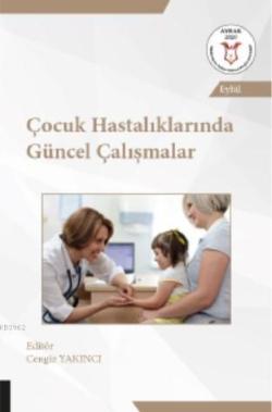 Çocuk Hastalıklarında Güncel Çalışmalar