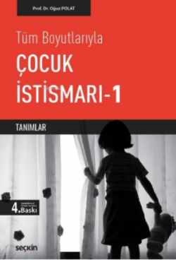 Çocuk İstismarı – 1;Tanımlar