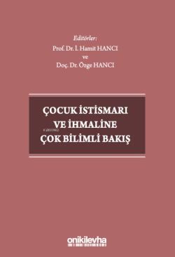 Çocuk İstismarı ve İhmaline Çok Bilimli Bakış