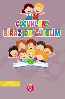 Çocuklar! Birazda Gülelim - İsmahan Çeribaşı | Yeni ve İkinci El Ucuz 