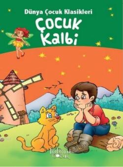 Çocuklar İçin Dünya Klasikleri; Çocuk Kalbi