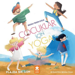 Çocuklar için Yoga - Plajda Bir Gün - Begüm Tekön Eyilik | Yeni ve İki