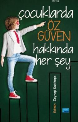 Çocuklarda Öz Güven Hakkında Her Şey