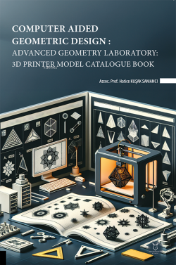 Computer Aided Geometric Design: Advanced Geometry Laboratory: 3D Prin