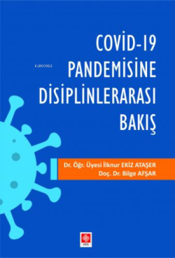 Covid-19 Pandemisine Disiplinlerarası Bakış