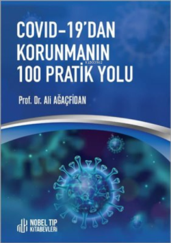 Covid-19'dan Korunmanın 100 Pratik Yolu - Ali Ağaçfidan | Yeni ve İkin