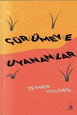 Çürümeye Uyananlar