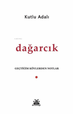 Dağarcık - Geçtiğim Köylerden Notlar