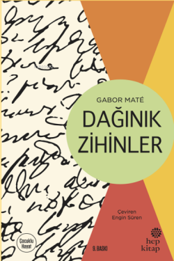 Dağınık Zihinler - Gabor Mate | Yeni ve İkinci El Ucuz Kitabın Adresi