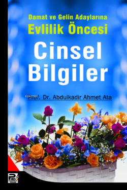 Damat ve Gelin Adaylarına Cinsel Bilgiler