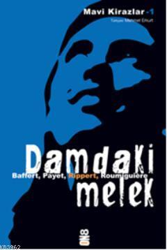 Damdaki Melek - Cecile Roumiguiere | Yeni ve İkinci El Ucuz Kitabın Ad