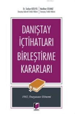 Danıştay İçtihatları Birleştirme Kararları; 1982 Anayasası Dönemi