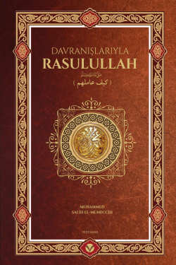 Davranışlarıyla Rasulullah ﷺ