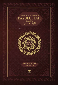 Davranışlarıyla Rasulullah ﷺ