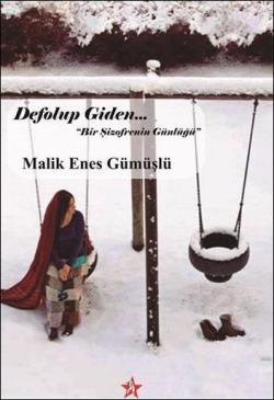 Defolup Giden...; Bir Şizofrenin Günlüğü