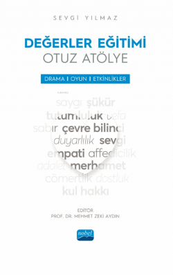 Değerler Eğitimi Otuz Atölye ;Drama, Oyun ve Etkinlikler