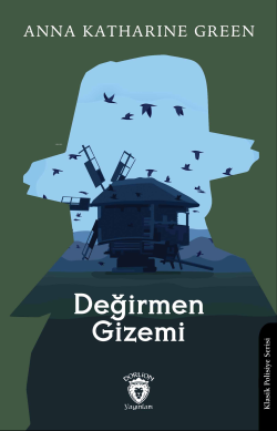 Değirmen Gizemi - Anna Katharine Green | Yeni ve İkinci El Ucuz Kitabı