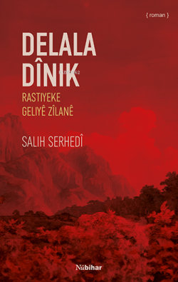 Delala Dînik Rastiyeke Geliyê Zîlan - Salih Serhedî | Yeni ve İkinci E