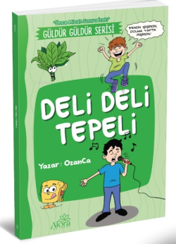 Deli Deli Tepeli;(Önce Mizah Sonra İzah)