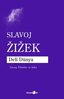 Deli Dünya;Savaş, Filmler ve Seks