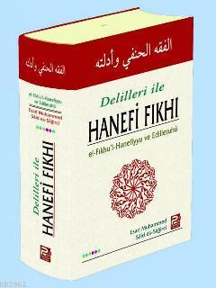 Delilleri ile Hanefi Fıkhı