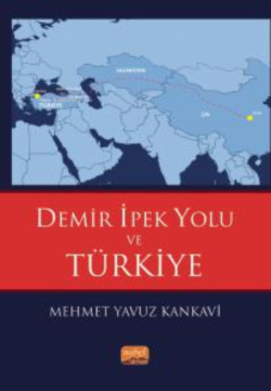 Demir İpek Yolu ve Türkiye