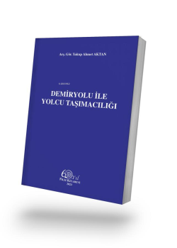 Demiryolu İle Yolcu Taşımacılığı