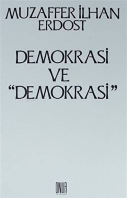 Demokrasi ve "Demokrasi"