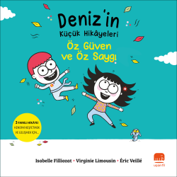 Deniz’in Küçük Hikâyeleri;Özgüven ve Özsaygı