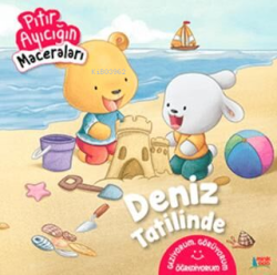 Deniz Tatilinde - Pıtır Ayıcığın Maceraları