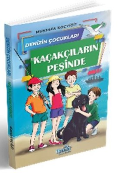 Denizin Çocukları 3 Kaçakçıların Peşinde