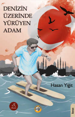 Denizin Üzerinde Yürüyen Adam - HASAN YİĞİT | Yeni ve İkinci El Ucuz K