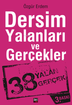 Dersim Yalanları ve Gerçekler