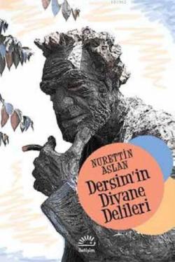 Dersimin Divane Delileri