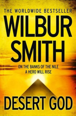 Desert God - Wilbur Smith | Yeni ve İkinci El Ucuz Kitabın Adresi