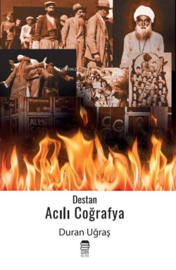 Destan - Acılı Coğrafya