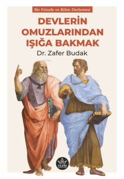 Devlerin Omuzlarından Işığa Bakmak