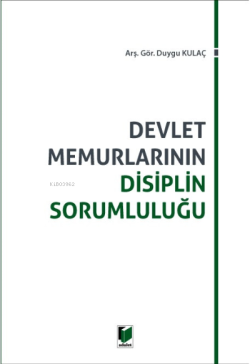 Devlet Memurlarının Disiplin Sorumluluğu