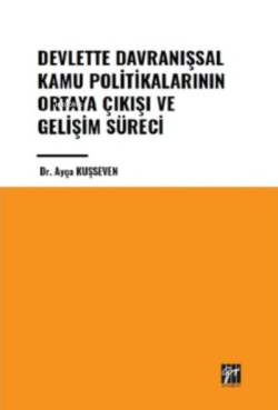 Devlette Davranışsal Kamu Politikalarının Ortaya Çıkışı ve Gelişim Süreci