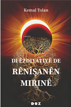 Di Êzdiyatiyê de Rênîşanên Mırınê