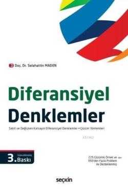 Diferansiyel Denklemler; Sabit ve Değişken Katsayılı Diferansiyel Denklemler Çözüm Yöntemleri