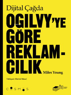 Dijital Çağda Ogilvy’ye Göre Reklamcılık