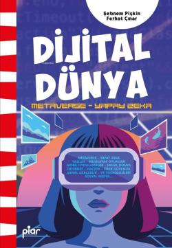 Dijital Dünya;Metaverse - Yapay Zeka - Şebnem Pişkin | Yeni ve İkinci 