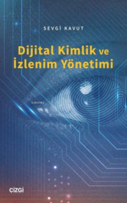 Dijital Kimlik ve İzlenim Yönetimi