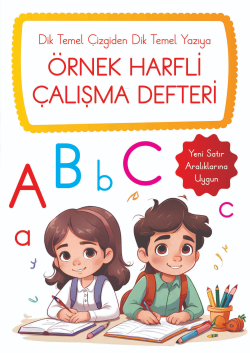 Dik Temel Çizgiden Dik Temel Yazıya Örnek Harfli Çalışma Defteri - Ahm