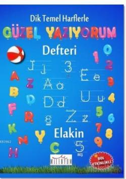 Dik Temel Harflerle Güzel Yazıyorum Defteri