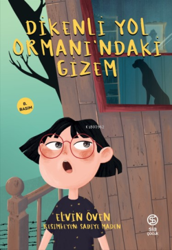 Dikenli Yol Ormanı’ndaki Gizem