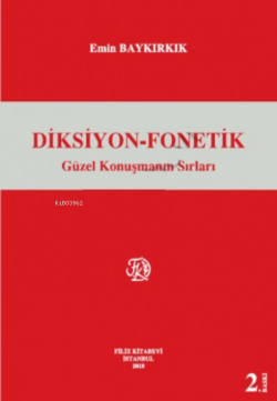 Diksiyon-Fonetik Güzel Konuşmanın Sırları