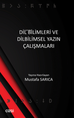 Dil Bilimleri ve Dilbilimsel Yazın Çalışmaları - Mustafa Sarıca | Yeni