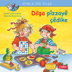 Dilşa Pizzayê Çêdike - Liane Schneider | Yeni ve İkinci El Ucuz Kitabı